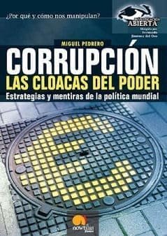 Corrupcion. Las cloacas del poder - Miguel Pedrero