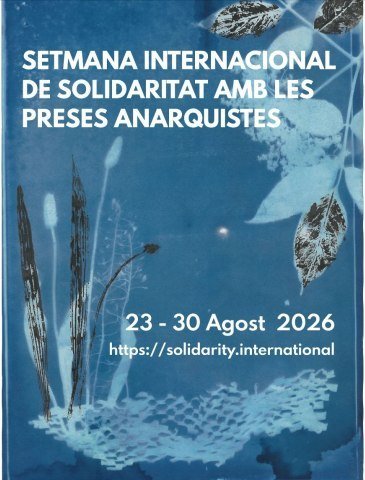 Setmana internacional de solidaritat amb les preses anarquistes