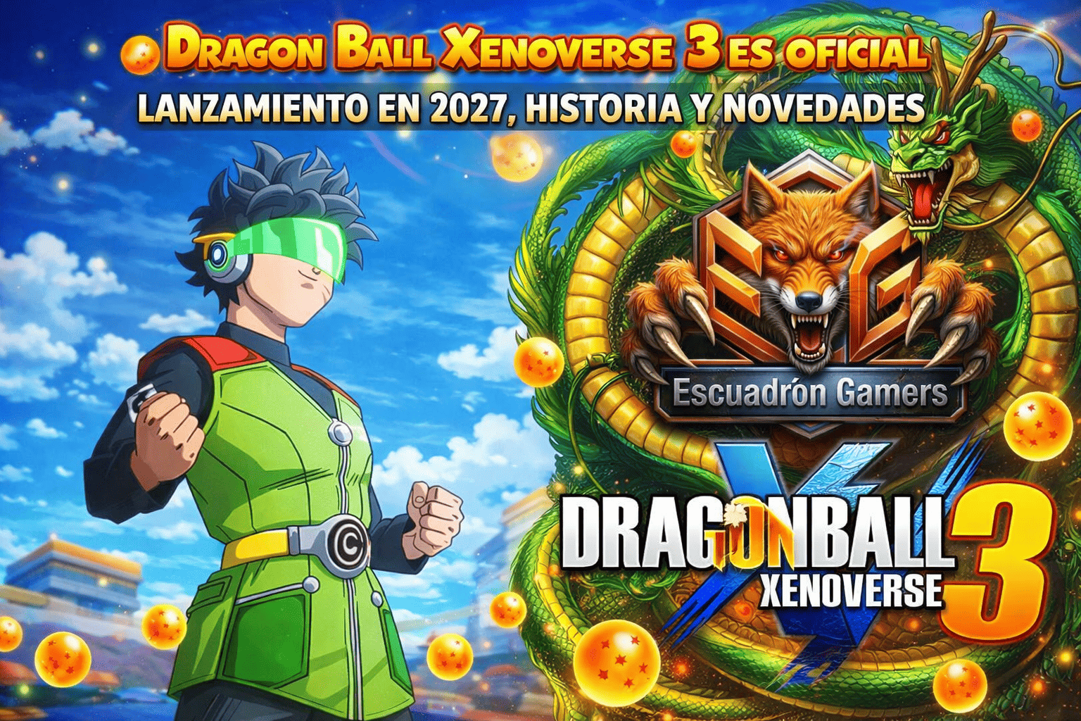 Dragon Ball Xenoverse 3 es oficial: lanzamiento en 2027, historia y novedades