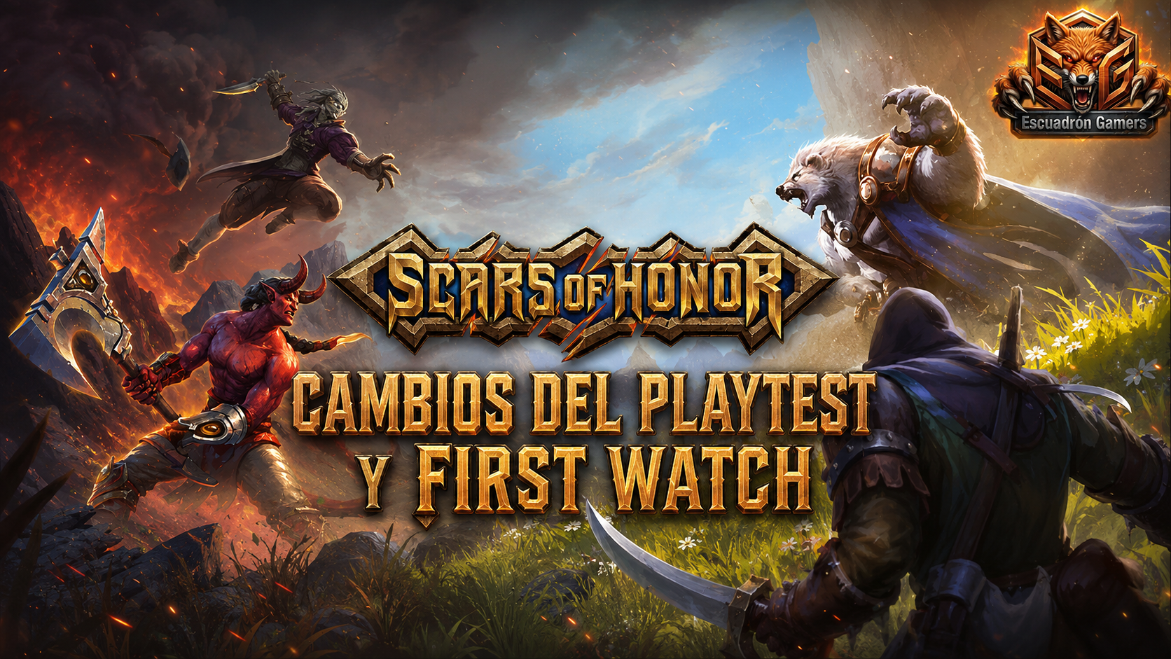 Scars of Honor: cambios del playtest y First Watch