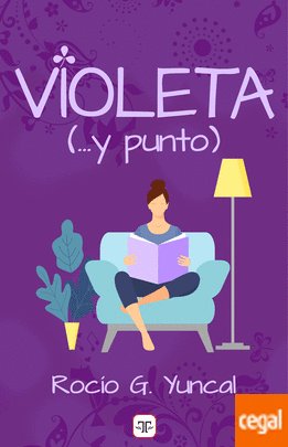 JEILKP9 - Violeta… (y punto) – Rocío G. Yuncal [ePUB-PDF-MOBI] - Descargas en general