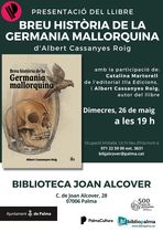 Presentaci&oacute; del llibre "Breu hist&ograve;ria de la Germania mallorquina" (26-05-21)