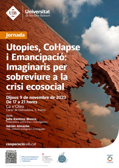 Jornada: &laquo;Utopies, Col&middot;lapse i Emancipaci&oacute;: Imaginaris per sobreviure a la crisi ecosocial&raquo; (avui!)