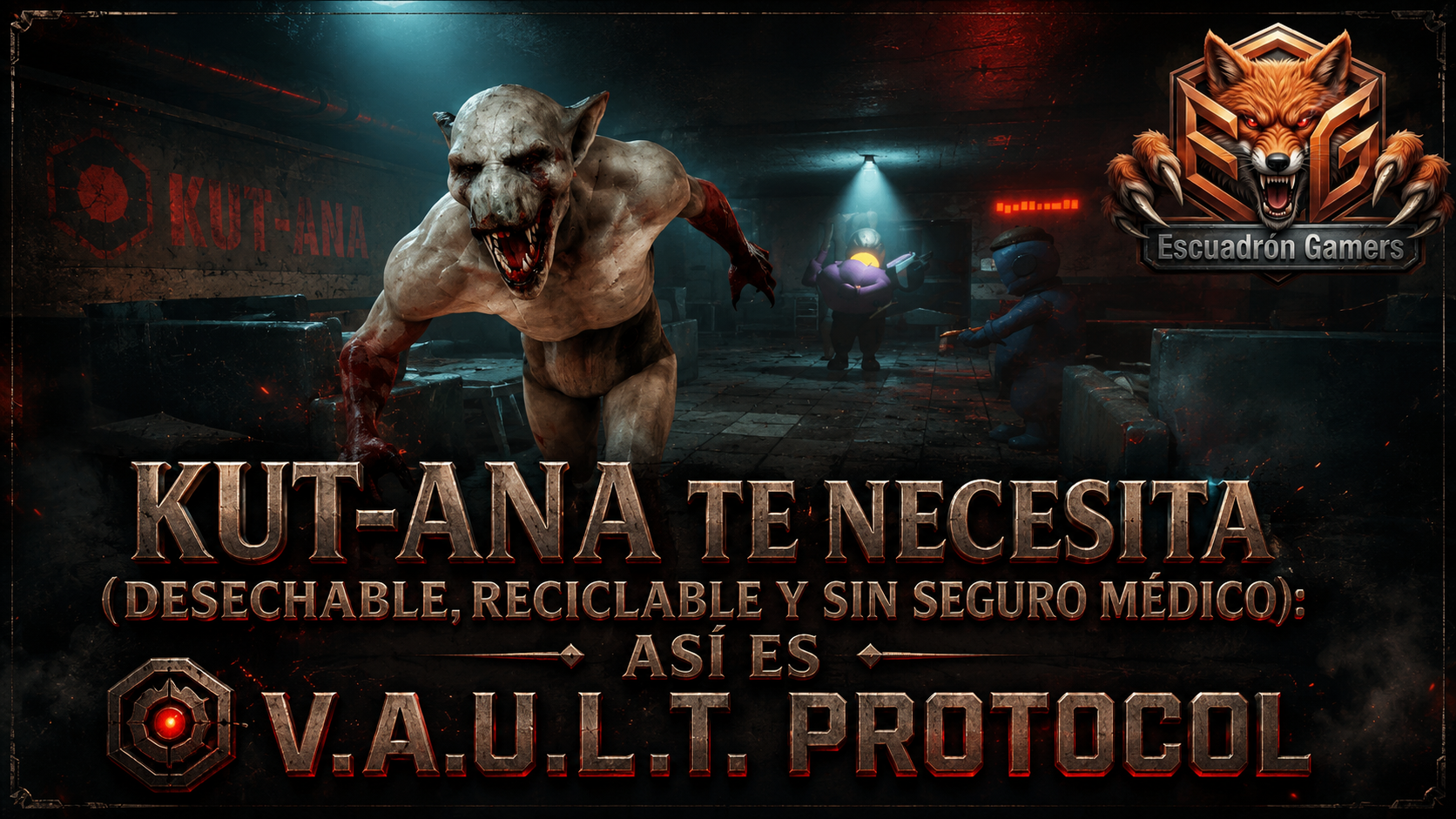 KUT-ANA te necesita (desechable, reciclable y sin seguro médico): así es V.A.U.L.T. PROTOCOL