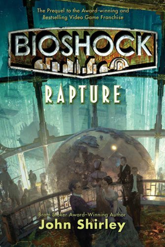 aumKO8h - BioShock: Rapture - John Shirley (ePUB-PDF-MOBI) - Descargas en general