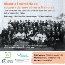 Hist&ograve;ria i mem&ograve;ria del cooperativisme obrer a Mallorca (05-05-22)