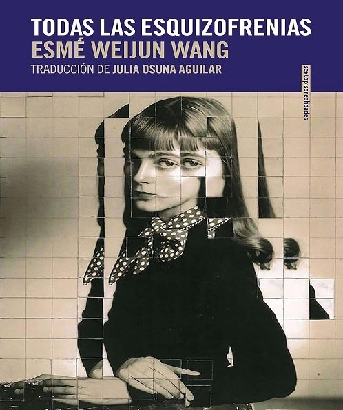 Todas las esquizofrenias - Esmé Weijun Wang (Multiformato) [VS]