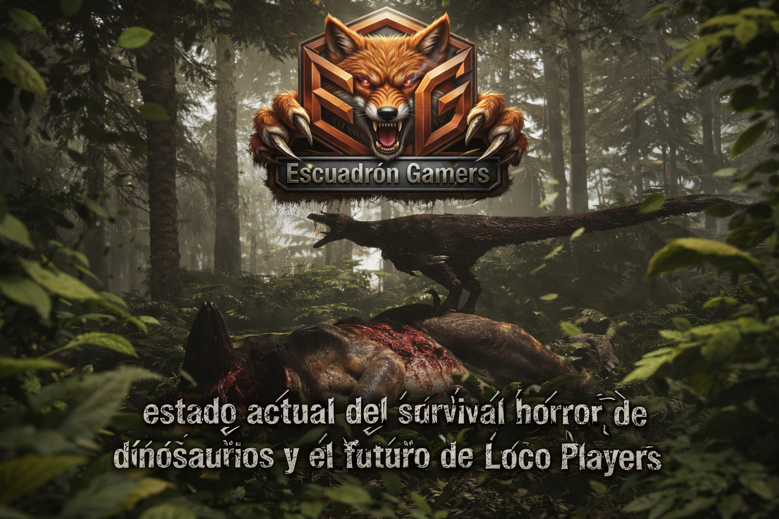 Estado actual del survival horror de dinosaurios y el futuro de Loco Players