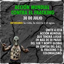Acci&oacute; mundial contra el fracking (30-07-21)