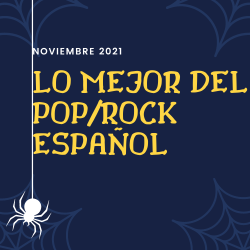 Lo Mejor del Pop/Rock Español: Noviembre 2021[Mp3][320kbps][UTB]