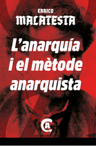 L'anarquia i el m&egrave;tode de l'anarquisme