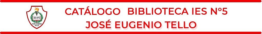 Cat&aacute;logo Biblioteca IES5 - Jos&eacute; Eugenio Tello