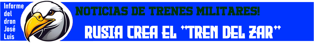 Noticia Rusia Crea El "tren del zar" - Encontrado otro tren militar en Ucrania 🗺️ Foro Belico y Militar