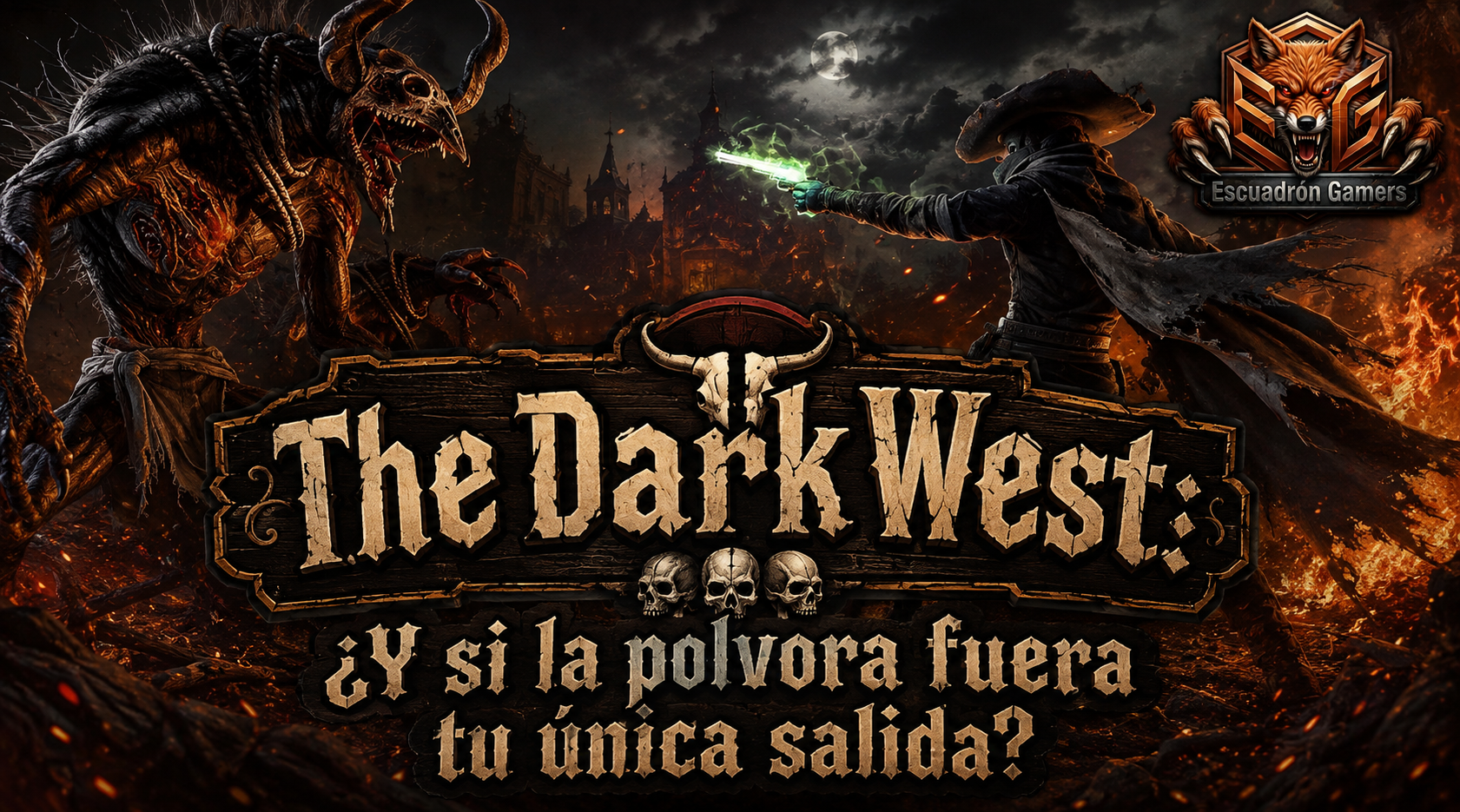 The Dark West: ¿Y si la polvora fuera tu única salida?