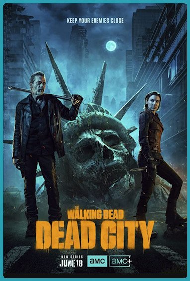 The Walking Dead: Dead City (2023)[WEB-DL x265 1080p][Dual][E-AC3_2.0][Spin-off/Terror][1,5 GiB][06/06]