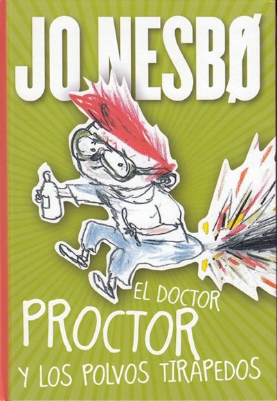 El Doctor Proctor y los polvos tirapedos - Jo Nesbo (PDF + Epub) [VS]